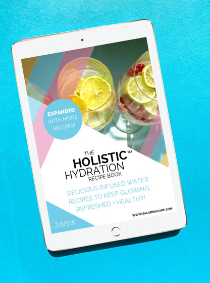 Holistic Hydration Recipe Book - Salubria 